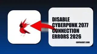 How To Disable Cyberpunk 2077 Connection Errors 2026 (STEP BY STEP)