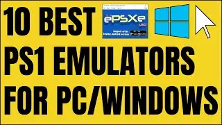 10 Best PS1 Emulators For PC/Windows
