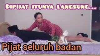 Full Body Massage, dipijat itunya langsung ngakak 😄 pijat pasutri seluruh badan
