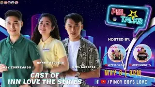 Rey Correjado, Anna Escobia & Niel Lariosa of Inn Love The Series [LIVE] on #PBLTALKS | SEASON 2
