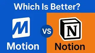 Motion vs Notion: Which is Better?