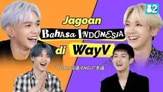Apakah WayV jago Bahasa Indonesia?ㅣGTBIW w/WayV