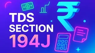 TDS u/s 194J | Fees for Professional & Technical Services | Income Tax Explained