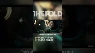 🧑‍🚀 #TheFold #Gravity #Mashup #GravityMovie #Remix #Space #ThisTooShallPass #Trailer #MovieTrailer