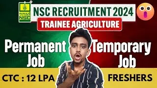 NSC RECRUITMENT 2024 | CTC 12 LPA | BUMPER VACANCIES | FRESHERS ELIGIBLE | ANY GRADUATE