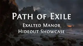 Exalted Manor Hideout Showcase | Path of Exile