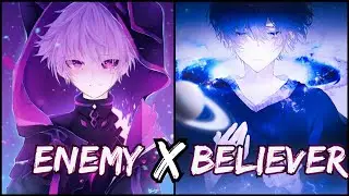 Nightcore - Enemy X Believer - Switching Vocals_mashup ( Lyrics )