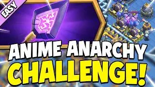 Easily 3 Star Anime Anarchy Challenge | Clash of Clans New Challenge Attack