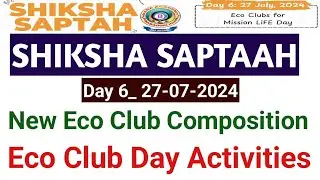 SHIKSHA SAPTAAH DAY 6 ECO CLUB DAY#ECO CLUB COMPISITION#ECO CLUB ACTIVITIES#