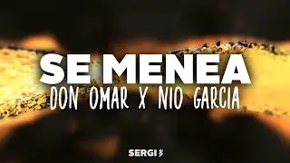 Don Omar x Nio Garcia - Se Menea (Letra)