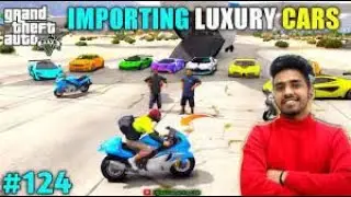 IMPORTING NEW LUXURY CARS FOR SHOWROOM |TECHNO GAMERZ GTA V #124|BIG UPDATE
