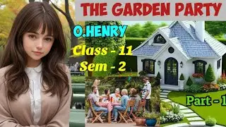 The Garden Party | Hindi Explanation | Class 11 sem 2 | GIRI SIR TUTORIAL