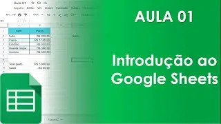 Google Planilhas - Aula 01 - Introdução ao Google Sheets