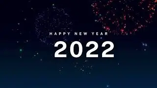 Happy New Year 2022 to All | Have a Great Year | Keep Learning & Sharing Knowledge