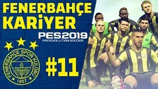 3 KUPALI Sezon Finali // PES 2019 Fenerbahçe Kariyer Analig #11