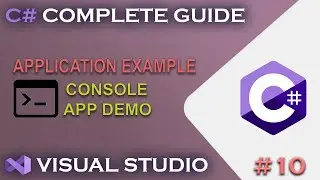 C# LESSONS | Demo Console Application #10