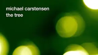 Michael Carstensen - The Tree