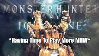 Actually Playing MHW This Time