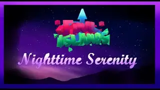Final Islands OST - "Nighttime Serenity" Star Canyon (Caves)
