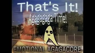 【BOF:NT】That's It! Agagagaga Time!