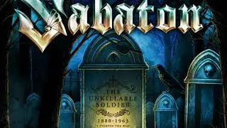 Sabaton - The Unkillable Soldier (early access)
