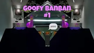 goofy baban #1
