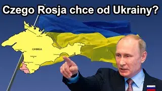 Czego właściwie Rosja chce od Ukrainy?