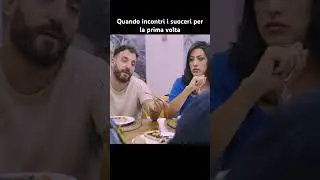 Quando incontri i suoceri per la prima volta