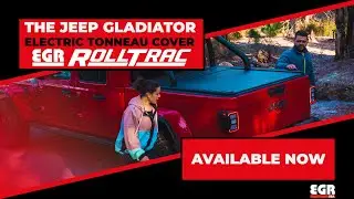 Jeep Gladiator Electric Tonneau Cover is here! Introducing the EGR RollTrac.