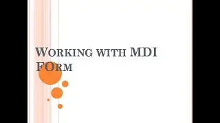 Working with MDI form