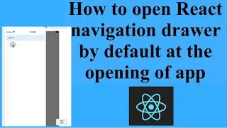 Open navigation drawer by default in react native
