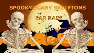 SPOOKY SCARY SKELETONS EAR RAPE