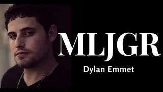 MLJGR - Dylan Emmet (LYRICS)