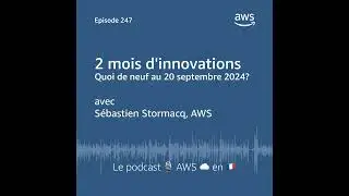 Les nouveautés AWS au 20 septembre