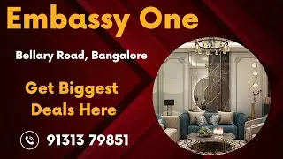 Embassy One Bangalore | Embassy One Bellary Road | Embassy One Brochure | Embassy One Price 👇