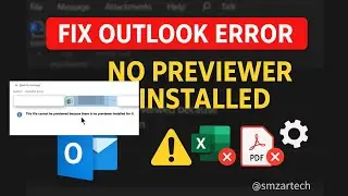 Fix Outlook Preview Error: “No Previewer Installed” | Step-by-Step Solution