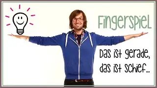 Das ist gerade, das ist schief... | Fingerspiele mit herrH