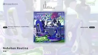 Nohohon Routine / 黒魔[Stream Palette 5 -CHATTING-]