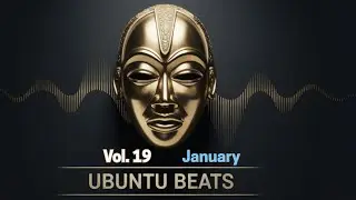 Ubuntu Beats Vol. 19 | Deep Afro House Mix – January 2026