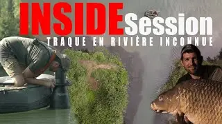 GROSSES SURPRISES EN RIVIÈRE INCONNUE / INSIDE SESSION
