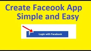 How to Create Facebook App for Authentication