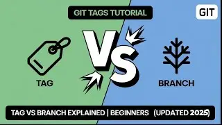 Git Tags Tutorial for Beginners: Tag vs Branch Explained (Updated 2025)