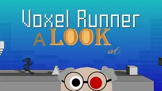 A Look at: Voxel Runner