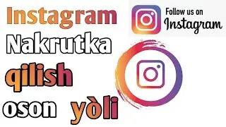 instagramda podpiska ko'paytirish || instagramda podpiska ko'paytirish bez nakrutka