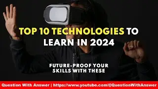 Top 10 technologies to learn in 2024 | skills to learn in 2024 | technologies to learn in 2024