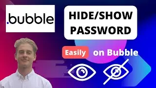 How to Show/Hide your password fields in Bubble.io SUPER SIMPLE