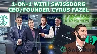 1-on-1 With Swissborg (CHSB) Founder & CEO Cyrus Fazel & Their HUGE GROWTH Over The Last Year!