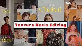 Texture Reel Editing | Texture Reel Video Editing | Good By 2022 Template | Texture Reels Tutorial |