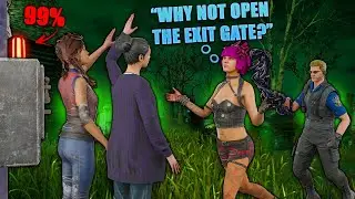 Why you should stop 99ing Exit Gates! Dead by Daylight