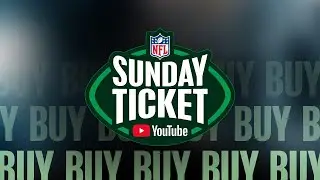 How to Buy the NFL Sunday Ticket YouTube Primetime Channel